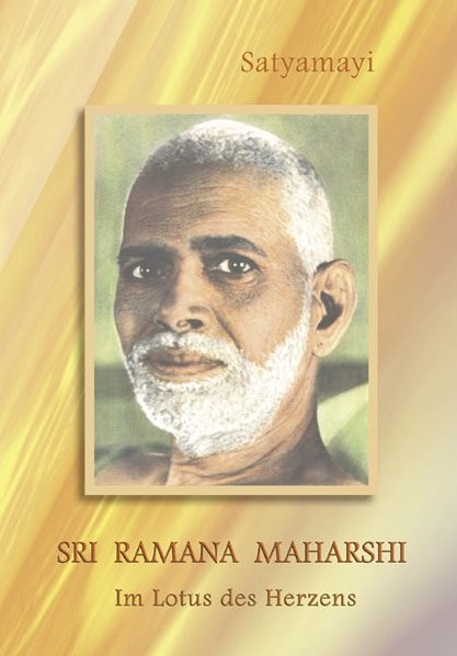 Satyamayi: Sri Ramana Maharshi