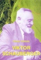 Ferzak, F: Viktor Schauberger