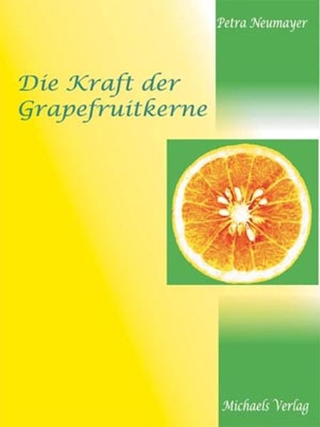 Neumayer, P: Kraft d. Grapefruitkerne