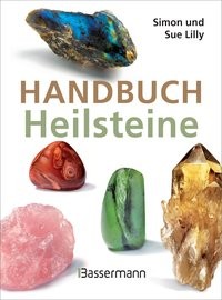 Lilly, S: Handbuch Heilsteine