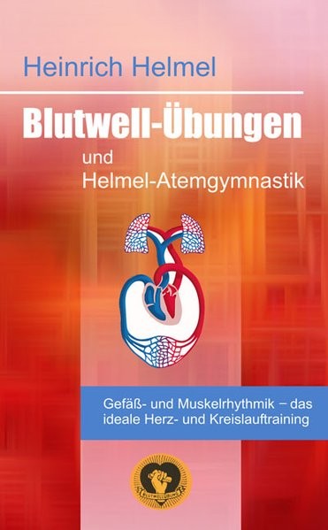 Helmel: Blutwell-Übungen/Helmel-Atemgymnastik